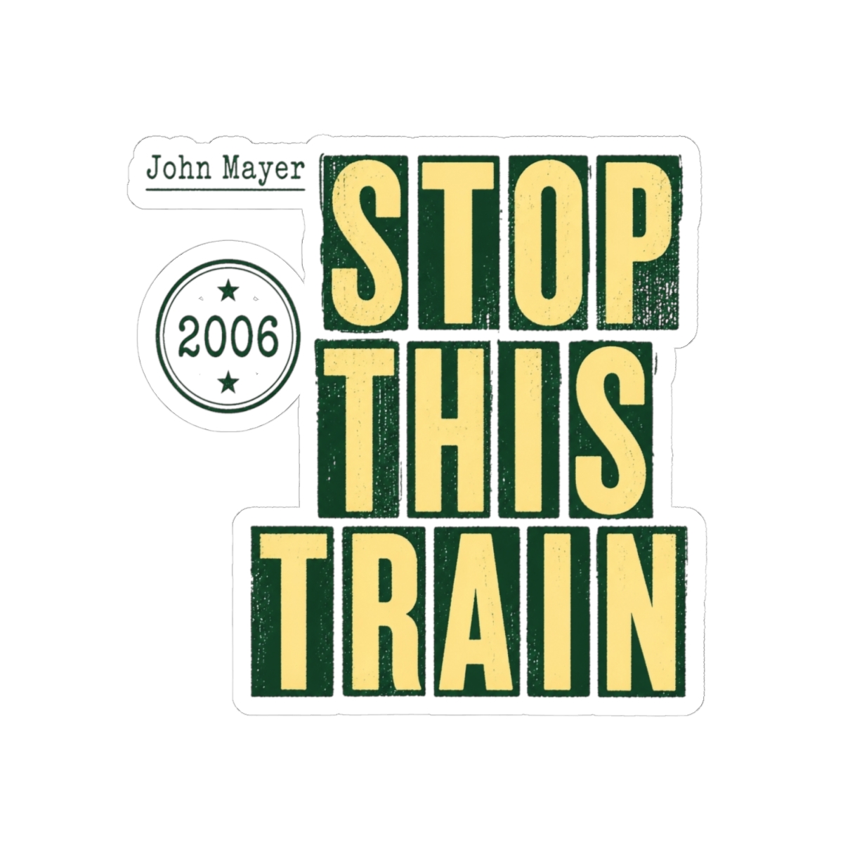 John Mayer "Stop This Train" Sticker - alternate angle 2, merchandise
